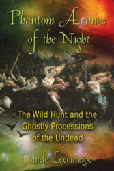 Phantom Armies of the Night - Claude Lecouteux (ISBN: 9781594774362)