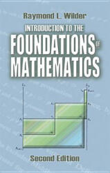 Introduction to the Foundations of Mathematics - Raymond L Wilder, Mathematics (ISBN: 9780486488202)
