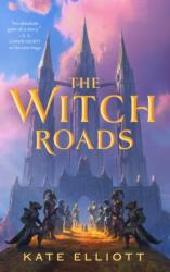 The Witch Roads - ELLIOTT KATE (ISBN: 9781250338617)