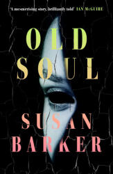 Old Soul - Susan Barker (ISBN: 9780241682395)