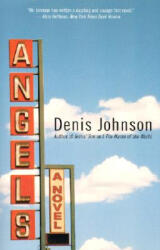 Angels | Denis Johnson (ISBN: 9780060988821)