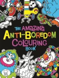 The Amazing Anti-Boredom Colouring Book (ISBN: 9781780554396)
