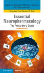 Essential Neuropharmacology - Stephen D. Silberstein, Michael J. Marmura, Hsiangkuo Yuan, Stephen M. Stahl (ISBN: 9781107485549)