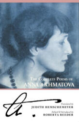 Complete Poems of Anna Akhmatova - Anna Akhmatova (ISBN: 9780939010271)