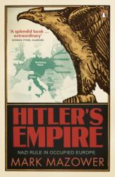 Hitler's Empire - Mark Mazower (ISBN: 9780141011929)