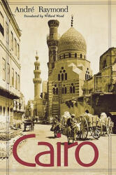 Andre Raymond - Cairo - Andre Raymond (ISBN: 9780674009967)