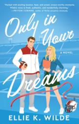Only in Your Dreams - Ellie K Wilde (ISBN: 9781668202098)