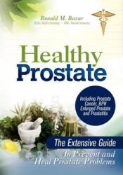 Healthy Prostate - Ronald M Bazar (ISBN: 9780987676016)