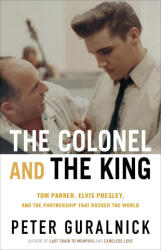 The Colonel and the King - GURALNICK PETER (ISBN: 9780316399449)