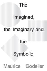 Imagined, the Imaginary and the Symbolic - Maurice Godelier (ISBN: 9781786637703)