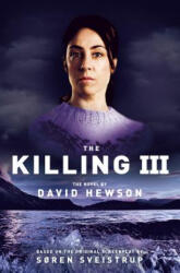 Killing 3 - David Hewson (ISBN: 9781447246251)