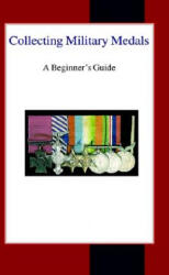 Collecting Military Medals - Colin Narbeth (ISBN: 9780718890094)