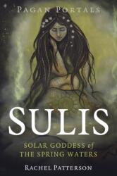 Pagan Portals - Sulis (ISBN: 9781803410265)