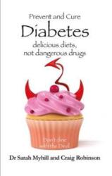 Prevent and Cure Diabetes - Sarah Myhill, Craig Robinson (ISBN: 9781781610770)