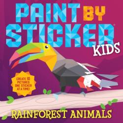 Paint by Sticker Kids: Rainforest Animals (2024)