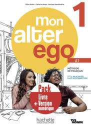 Pack Livre de l'élève + version numérique Mon Alter Ego 1 - Céline Himber, Catherine Hugot, Monique Waendendries (2023)