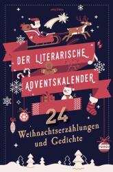 Der literarische Adventskalender. 24 Weihnachtserzählungen und Gedichte (2023)
