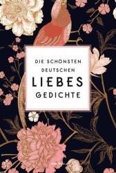 Die schönsten deutschen Liebesgedichte (2025)