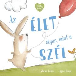 Az élet olyan, mint a szél (ISBN: 9789635878437)