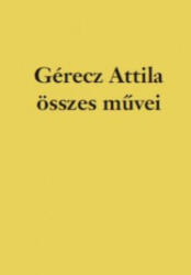 Gérecz Attila összes művei (2017)