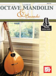 Guide to Octave Mandolin and Bouzouki - John McGann (ISBN: 9780786686797)