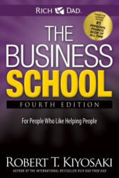 Business School - Robert Kiyosaki (ISBN: 9781612680569)