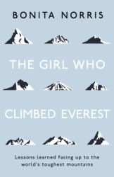 The Girl Who Climbed Everest (ISBN: 9781473649781)