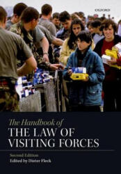 Handbook of the Law of Visiting Forces - Dieter Fleck (ISBN: 9780198808404)