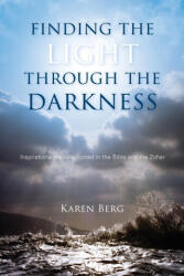 Finding the Light through the Darkness - Karen Berg (ISBN: 9781952895548)