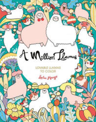 A Million Llamas: Lovable Llamas to Color - MAYO LULU (ISBN: 9781454711285)