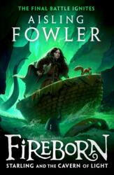 Fireborn 03: Starling and the Cavern of Light (2024)