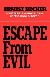 Escape from Evil - Ernest Becker (ISBN: 9780029024508)