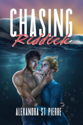 Chasing Riddick - Alexandra St Pierre (2025)