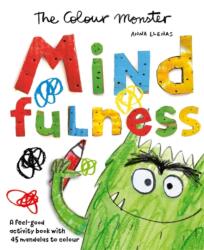 The Colour Monster: Mindfulness - Anna Llenas (ISBN: 9781835872987)