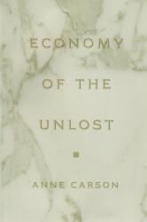 Economy of the Unlost (ISBN: 9780691091754)