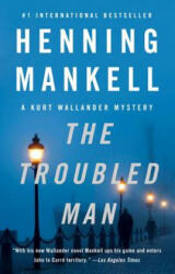 The Troubled Man - Henning Mankell, Laurie Thompson (ISBN: 9780307477408)