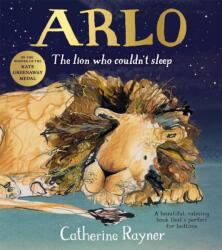 Arlo The Lion Who Couldn't Sleep (ISBN: 9781509804214)