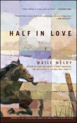 Half in Love - Maile Meloy (ISBN: 9780743246859)