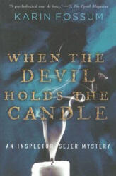 When the Devil Holds the Candle - Karin Fossum (ISBN: 9780156032124)