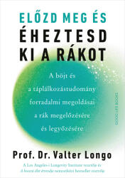Előzd meg és éheztesd ki a rákot (ISBN: 9789636302276)