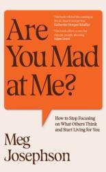 Are You Mad At Me? - Meg Josephson (ISBN: 9781529949612)