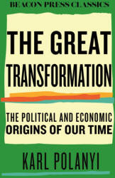 The Great Transformation - POLANYI KARL (ISBN: 9780807018828)