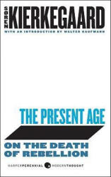 Present Age - Soren Kierkegaard (ISBN: 9780061990038)