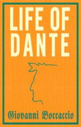 Life of Dante - Dante Alighieri (ISBN: 9781847496638)