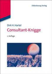 Consultant-Knigge - Dirk H. Hartel (ISBN: 9783486746181)