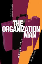 Organization Man - William H. Whyte (2002)