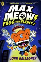 Max Meow Book 3: Pugs from Planet X (2024)