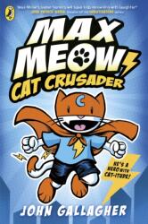 Max Meow Book 1: Cat Crusader (2024)