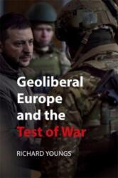 Geoliberal Europe and the Test of War (2024)
