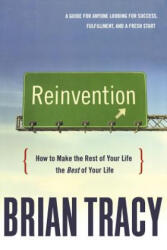 Reinvention - Brian Tracy (ISBN: 9780814437544)